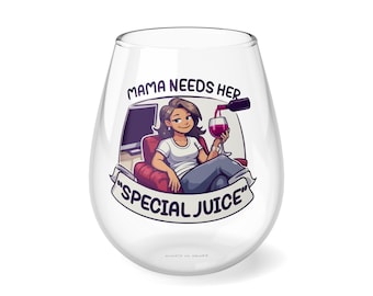 Mama Needs Her Special Juice - grappig wijnglas zonder steel, 11,75 oz