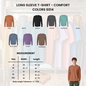 May include: A selection of long-sleeve comfort t-shirts in colours such as Yam, White, Black, Pepper, Seafoam, Ivory, Blue Jean, Violet, and Espresso. The image includes a size chart with measurements in inches and the text "LONG SLEEVE T-SHIRT - COMFORT COLORS 6014."