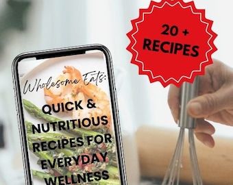 Wholesome Eats:QUICK&NUTRITIOUS Cookbook Recipes For Everyday WELLNESS, High Protein Meal Plan For Weight Loss and Muscle Gain, Cookingbook