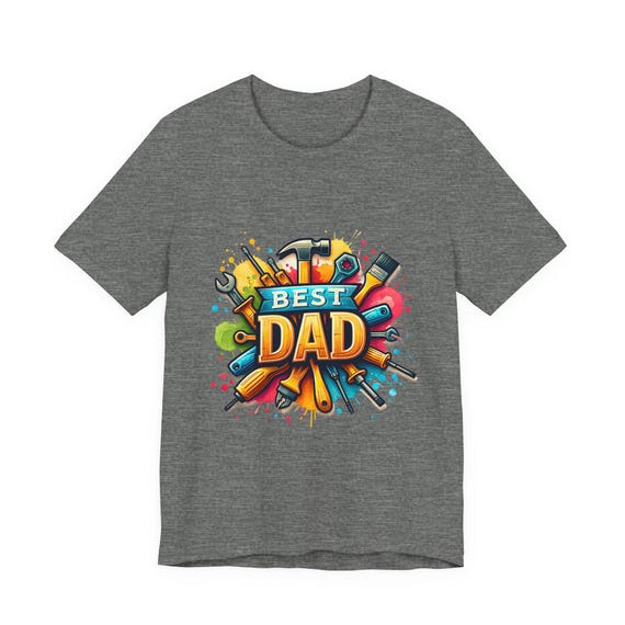 Best Dad Phrase T-Shirt | Short Sleeve Tee