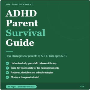 Peut inclure: Une couverture de livre verte avec le titre "ADHD Parent Survival Guide" en grandes lettres blanches et turquoise. La couverture comprend des puces sur les stratégies pour les parents d'enfants atteints de TDAH âgés de 5 à 12 ans. Le texte "The Rooted Parent" est en haut.