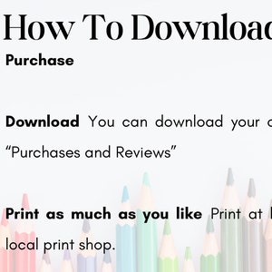 K&ouml;nnte beinhalten: Eine Grafik mit Anweisungen zum Herunterladen eines digitalen Kaufs. Die Grafik zeigt ein Einkaufswagen-Symbol, ein Download-Pfeil-Symbol und ein Drucker-Symbol. Der Text lautet "How To Download", "Purchase", "Download You can download your order under "Purchases and Reviews"", und "Print as much as you like Print at home or at local print shop."