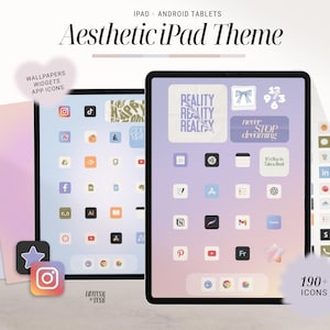 May include: An aesthetic iPad theme with wallpapers, widgets, and app icons. The theme features a soft color palette with icons and widgets. The text on the screen includes "Reality", "Never Stop Dreaming", and app names. The image also includes the text "190+ Icons".