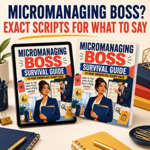 Pode incluir: Um tablet digital e um livro intitulado Micromanaging Boss Survival Guide: 10-Page Workplace Script Pack. A capa apresenta uma ilustração de um profissional de blazer azul segurando uma pasta, com o texto What to Say When Every Move Is Being Watched.