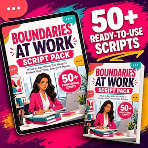 May include: A digital tablet and a physical book both displaying the title Boundaries at Work Script Pack with the subtitle What to Say When You Need to Protect Your Time, Energy & Peace. An illustration shows a person in a pink blazer writing.