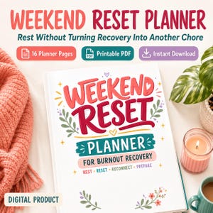 Könnte beinhalten: Ein digitaler Weekend Reset Planner mit weißem Einband und rotem sowie blaugrünem Text, der Weekend Reset Planner For Burnout Recovery, Rest, Reset, Reconnect, Prepare lautet. Das Set enthält 16 Seiten als druckbare PDF-Datei zum Download.