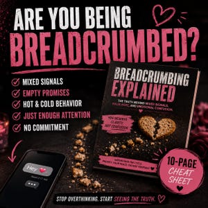 Breadcrumbing Explained Cheat Sheet PDF  Mixed Signals & Situationship Help  Relationship Red Flags Guide  Dating Advice Printable