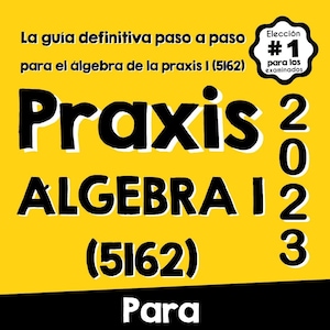 Praxis Algebra I (5162) Study Guide: Spanish Edition