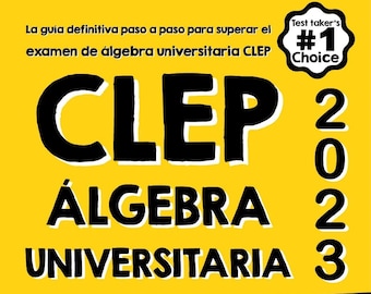 CLEP Álgebra Universitaria Para Principiantes 2023