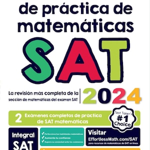 May include: A colorful book cover with the title "Cuaderno de ejercicios de práctica de matemáticas SAT 2024". The cover features a large green, red, and yellow SAT logo. The book is described as a complete review of the math section of the SAT exam and includes two full-length practice tests. It is recommended by experts in test preparation.