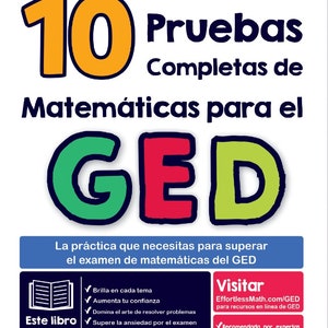 May include: Cover of a book titled "10 Complete Practice Tests for the GED Math Exam". The cover features a large, colorful "GED" logo and a picture of an open book. The text "This book will help you" is written below the book image. The cover also includes a list of benefits of using the book, such as "Shine on every topic", "Increase your confidence", and "Master the art of solving problems".