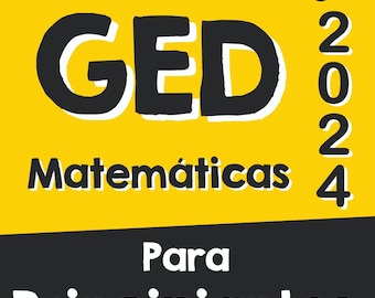 GED Matemáticas para Principiantes 2024