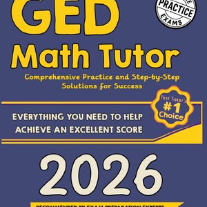 Può includere: Copertina di un libro blu con il titolo "GED Math Tutor" in giallo e l'anno "2026". La copertina include testo sugli esami di pratica e sul raggiungimento di un punteggio elevato ed è raccomandata da esperti di preparazione agli esami.