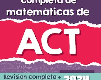 Guía de Estudio Completa de Matemáticas del ACT