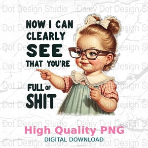 Sarcastic retro girl digital download, trendy adult humor design, sublimation t-shirt design, funny PNG for instant download