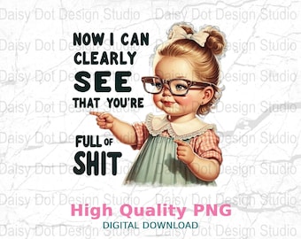 Sarcastic retro girl digital download, trendy adult humor design, sublimation t-shirt design, funny PNG for instant download