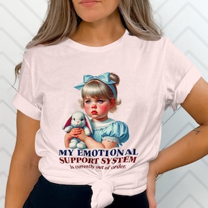 Funny Adult Humor Tee, My Emotional Support System T-Shirt, Sarcastic Retro Quote Shirt, Trendy Retro Graphic Tee, Out of Order Tee image 1