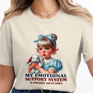 Funny Adult Humor Tee, My Emotional Support System T-Shirt, Sarcastic Retro Quote Shirt, Trendy Retro Graphic Tee, Out of Order Tee image 8