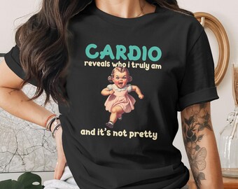 Funny Cardio T-Shirt, Retro Running Girl Gym Shirt, Humorous Fitness Tee