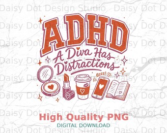 ADHD Diva Distractions Art, Neurodivergent Woman Gift, Sassy Self-Love Printable (Digital Download)