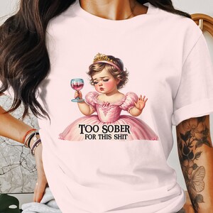 Camiseta engraçada, camiseta de humor adulto, camiseta muito sóbria para essa merda, camiseta gráfica sarcástica, blusa retrô da moda, presente para amigos, roupa de festa imagem 7