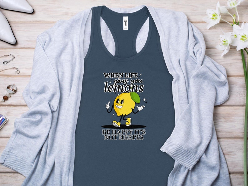 Sarcastic Women's Tank Top, Adult Humor, Funny Quote Shirt, When Life Gives You Lemons, Lemon Graphic Tee, Sassy Lime Shirt image 8