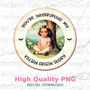 You're Interrupting My Villain Origin Story png, Retro T-shirt Design, Digital Download, Trendy Sublimation, Sarcastic Art image 1
