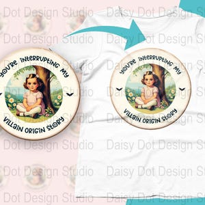 You're Interrupting My Villain Origin Story png, Retro T-shirt Design, Digital Download, Trendy Sublimation, Sarcastic Art image 2