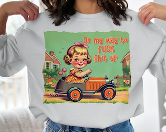 Funny Graphic Sweatshirt, Trendy Crewneck, Retro Style Sweatshirt, Vintage Graphic Crewneck, Unique Funny Sweatshirt, Statement Pullover