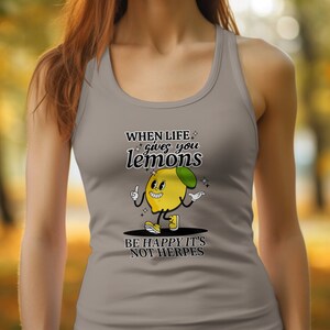 Sarcastic Women's Tank Top, Adult Humor, Funny Quote Shirt, When Life Gives You Lemons, Lemon Graphic Tee, Sassy Lime Shirt image 4