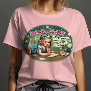 Dear Diary T-Shirt, Funny Quote Shirt, Vintage Graphic Tee, Adult Humor Top, Offensive Tee, Best Friend Gift, Retro Style T-Shirt image 7