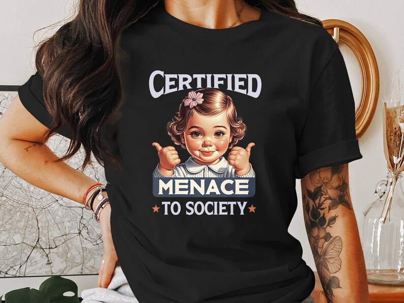 Certified Menace To Society Graphic T-Shirt, Funny Adult Humor Tee, Trendy Retro Shirt, Sarcastic Gift, Unique Graphic Tee, Menace Shirt image 2