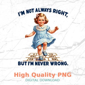 Retro Sarcastic T-Shirt Design: I'm Never Wrong (Digital Download)