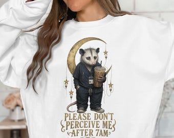 Grumpy Opossum Nurse Coffee T-Shirt, Please Don't Perceive Me After 7 AM Tee, Night Shift Worker Gift, Funny Healthcare Crewneck Top