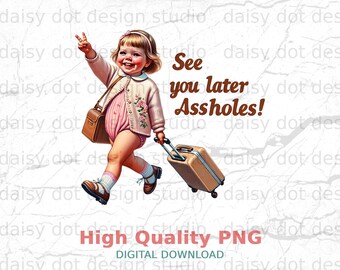 Sarcastic Baby Farewell PNG – Funny Retro Graphic (Digital Download)
