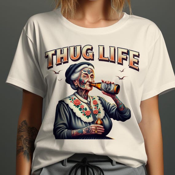 Thug Life Adult Humor T-Shirt, Funny Grandma Drinking Beer Tee, Cool Graphic Tee, Unique Tattooed Grandma Shirt, Hipster Novelty Shirt
