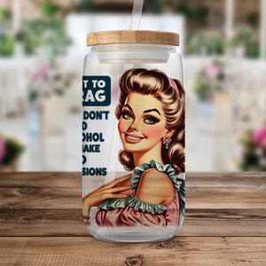 Funny 16oz Glass Can Bamboo Lid Straw, Adult Humor Drinkware, Sister Gift, Best Friend Gift, Vintage Graphic, Offensive Glass