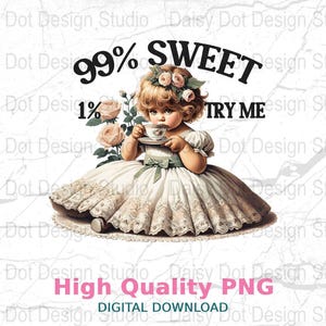 99 Prozent süß 1 Prozent versuchen mich digitaler Download, sarkastisches Retro-Sublimations-T-Shirt-Design, erwachsener Humor trendy PNG