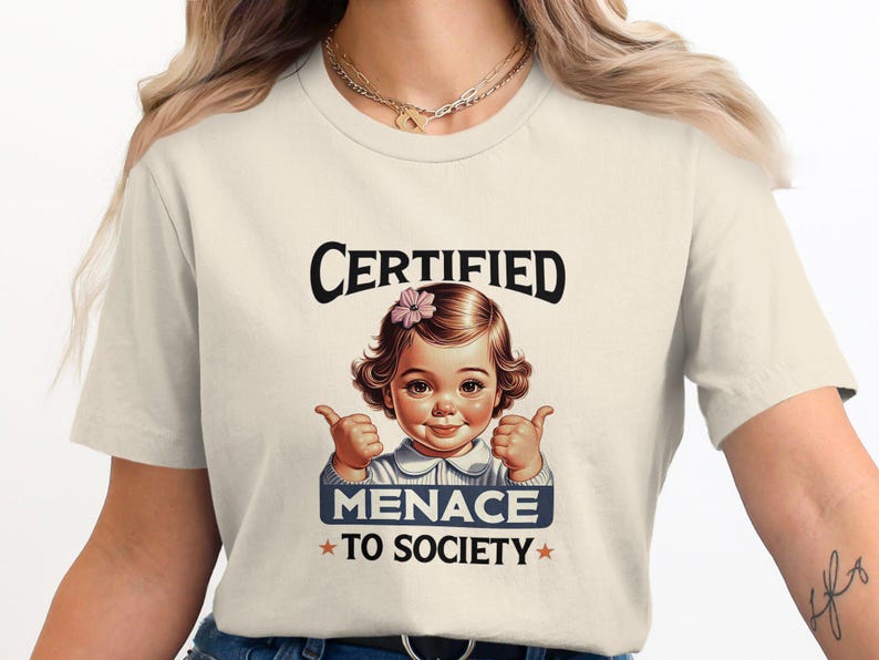 Certified Menace To Society Graphic T-Shirt, Funny Adult Humor Tee, Trendy Retro Shirt, Sarcastic Gift, Unique Graphic Tee, Menace Shirt image 8