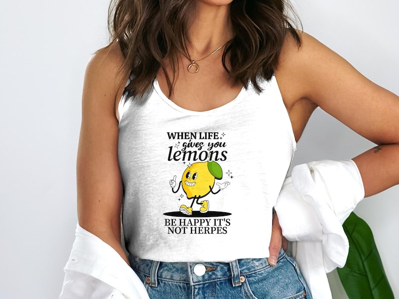 Sarcastic Women's Tank Top, Adult Humor, Funny Quote Shirt, When Life Gives You Lemons, Lemon Graphic Tee, Sassy Lime Shirt image 1
