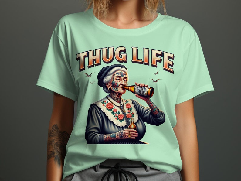 Thug Life Adult Humor T-Shirt, Funny Grandma Drinking Beer Tee, Cool Graphic Tee, Unique Tattooed Grandma Shirt, Hipster Novelty Shirt image 8