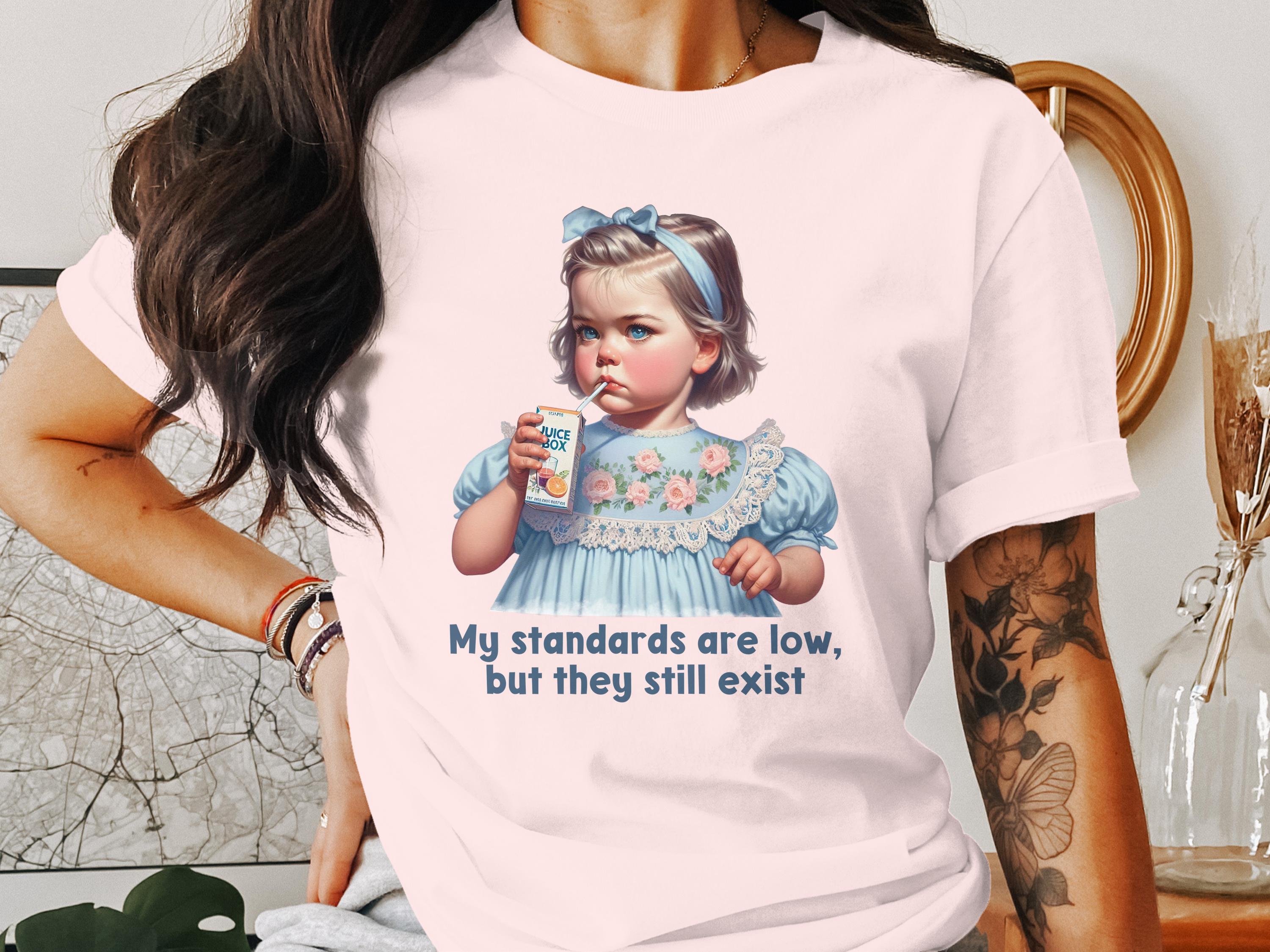 My Standards Are Low but They Still Exist T-shirt, Funny Retro