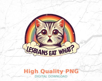 Sarkastische Katze PNG Sublimationsdesign, lustiger digitaler Download, Snarky Humor, verrückte Zitatkunst, LGBTQ Pride, trendiges PNG
