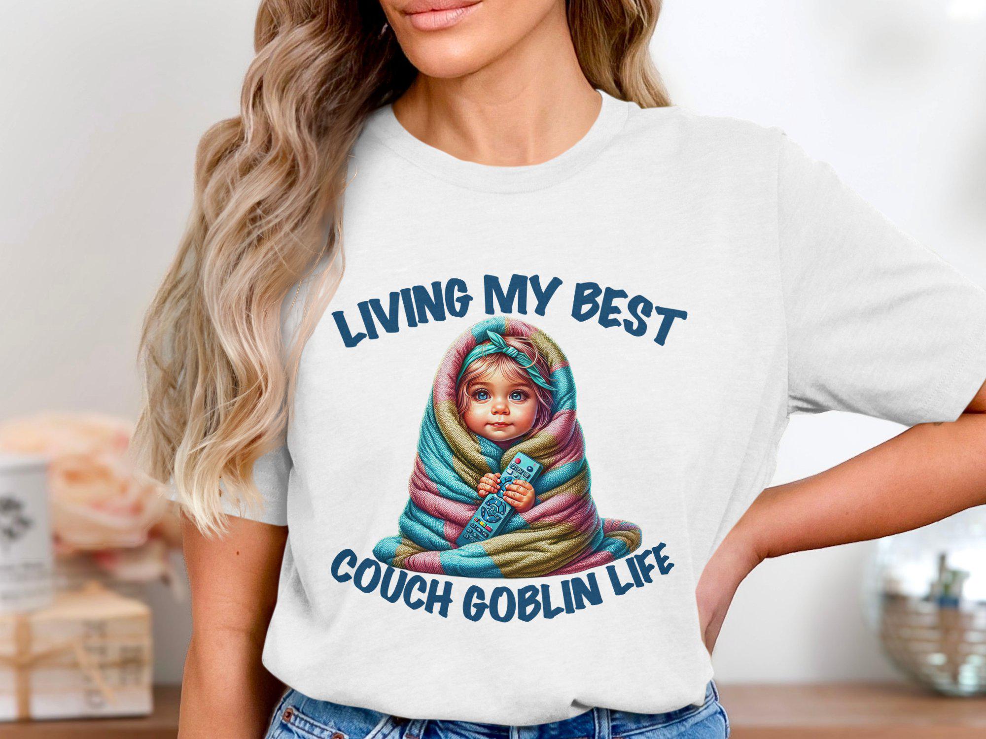 Living My Best Couch Goblin Life T Shirt, Funny Adult Humor Tee