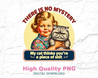 Funny Cat Quote PNG: Sarcastic Retro T-shirt Design (Digital Download)