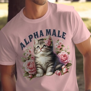 Funny Cat T-Shirt, Alpha Male Kitten, Sarcastic Adult Humor Tee, Trendy Retro T-Shirt, Cute Cat with Flowers, Gift for Cat Lovers