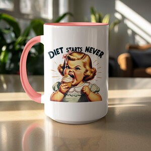 Diet Starts Never Tasse: Lustige sarkastische Kaffeetasse, Retro Humor