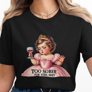 Camiseta engraçada, camiseta de humor adulto, camiseta muito sóbria para essa merda, camiseta gráfica sarcástica, blusa retrô da moda, presente para amigos, roupa de festa imagem 2