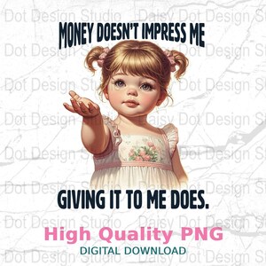 Sarcastic Money Quote PNG: Retro T-Shirt Design (Digital Download)