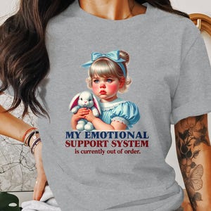 Funny Adult Humor Tee, My Emotional Support System T-Shirt, Sarcastic Retro Quote Shirt, Trendy Retro Graphic Tee, Out of Order Tee image 7